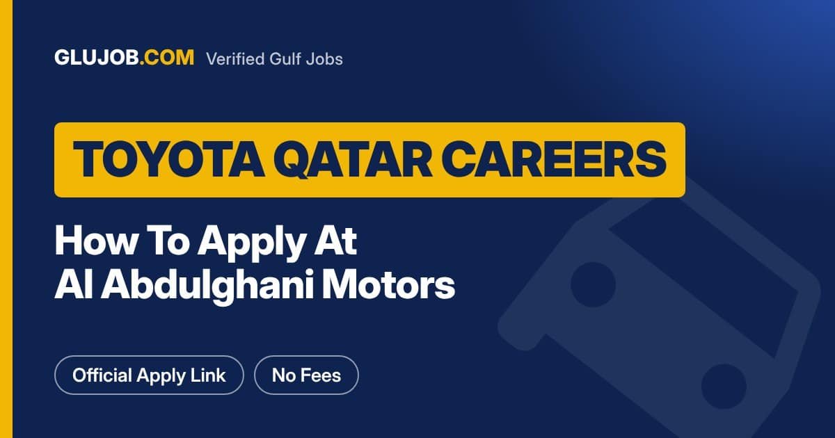 Toyota Qatar Careers: How To Apply At Al Abdulghani Motors