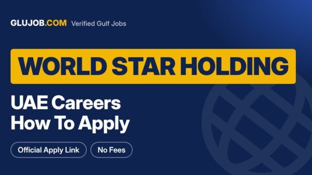 World Star Holding Careers UAE: How To Apply