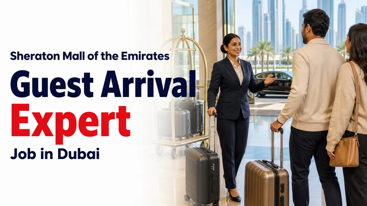 Guest Arrival Expert Job at Sheraton Mall of the Emirates Dubai