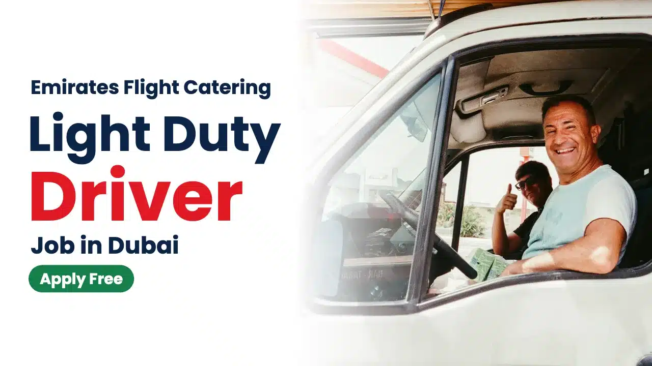 Light Duty Driver Job at Emirates Flight Catering in Dubai