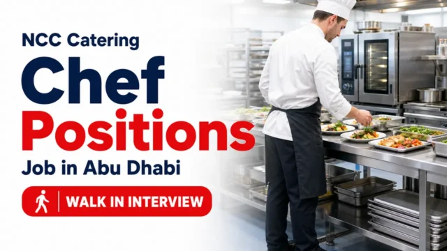 NCC Catering Chef Walk-In Interview in Abu Dhabi