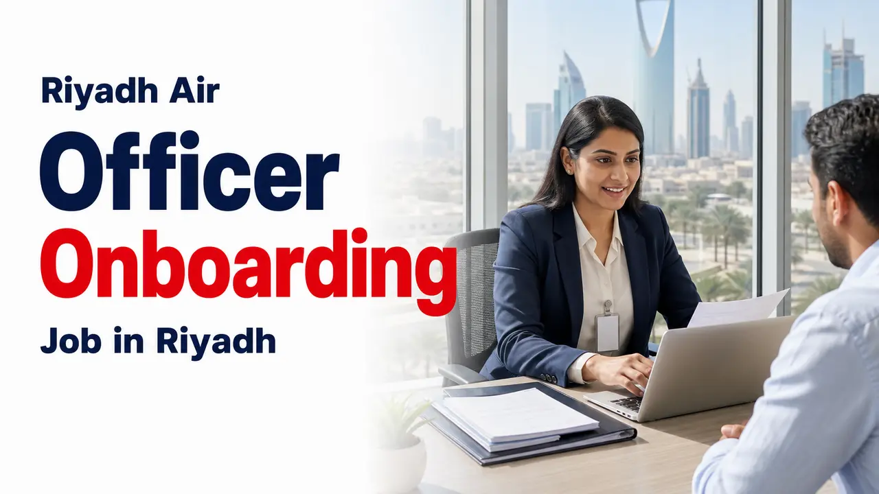 Officer Onboarding Job at Riyadh Air in Riyadh